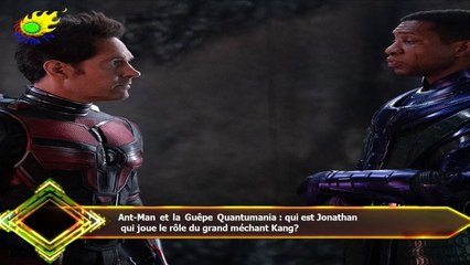 Ant-Man et la Guêpe Quantumania : qui est Jonathan  qui joue le rôle du grand méchant Kang?