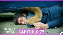 Amor De Familia - Capítulo 77 (Español Doblado)