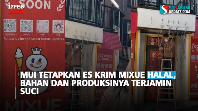 MUI Tetapkan Es Krim Mixue Halal, Bahan dan Produksinya Terjamin Suci