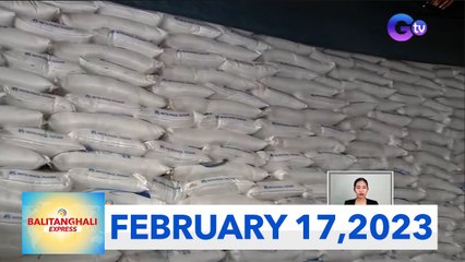 Balitanghali Express: February 17, 2023