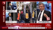 Ahmet Davutoğlu: Deprem bölgelerinde hiçbir iktidar mensubunu görmedim