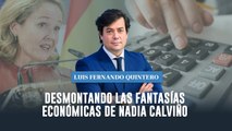 Desmontando una a una las fantasías económicas de la vicepresidenta Nadia Calviño