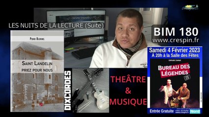 La Bimensuelle 180 (Crespin Télévision) Nuits de la Lecture Suite, Théâtre et Musique.