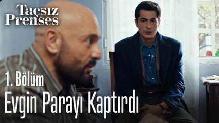 Evgin parayı Fırıldak'a kaptırdı - Taçsız Prenses 1