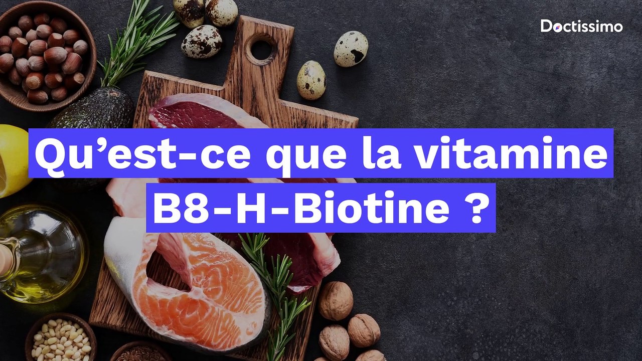 La vitamine B8-H-Biotine