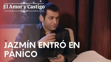 Jazmín entró en pánico | Amor y Castigo - Episodio 12