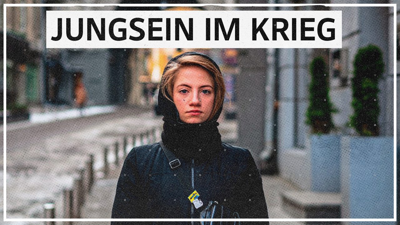 Jungsein im Krieg: 'Du lernst einfach zu schätzen, was du hast'