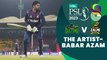 The Artist – Babar Azam on his elegant cover drives and idolizing AB de Villiers ✨| HBL PSL 8 | MI2T