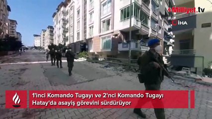 1'inci Komando Tugayı ve 2'nci Komando Tugayı Hatay'da asayiş görevini sürdürüyor