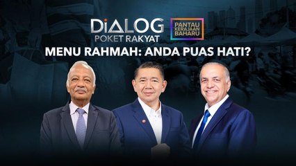 Dialog Poket Rakyat: Menu Rahmah | Anda Puas Hati?