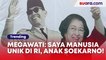 Megawati Soekarnoputri Sebut Dirinya Manusia Unik di Indonesia: Saya Ini Anak Soekarno