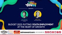 It's About Youth: Budget 2023 | Putting youth employment at the heart of growth