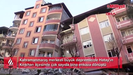 Kırkhan'da bazı binalar yıkıldı, bazıları ise birbirine yaslandı