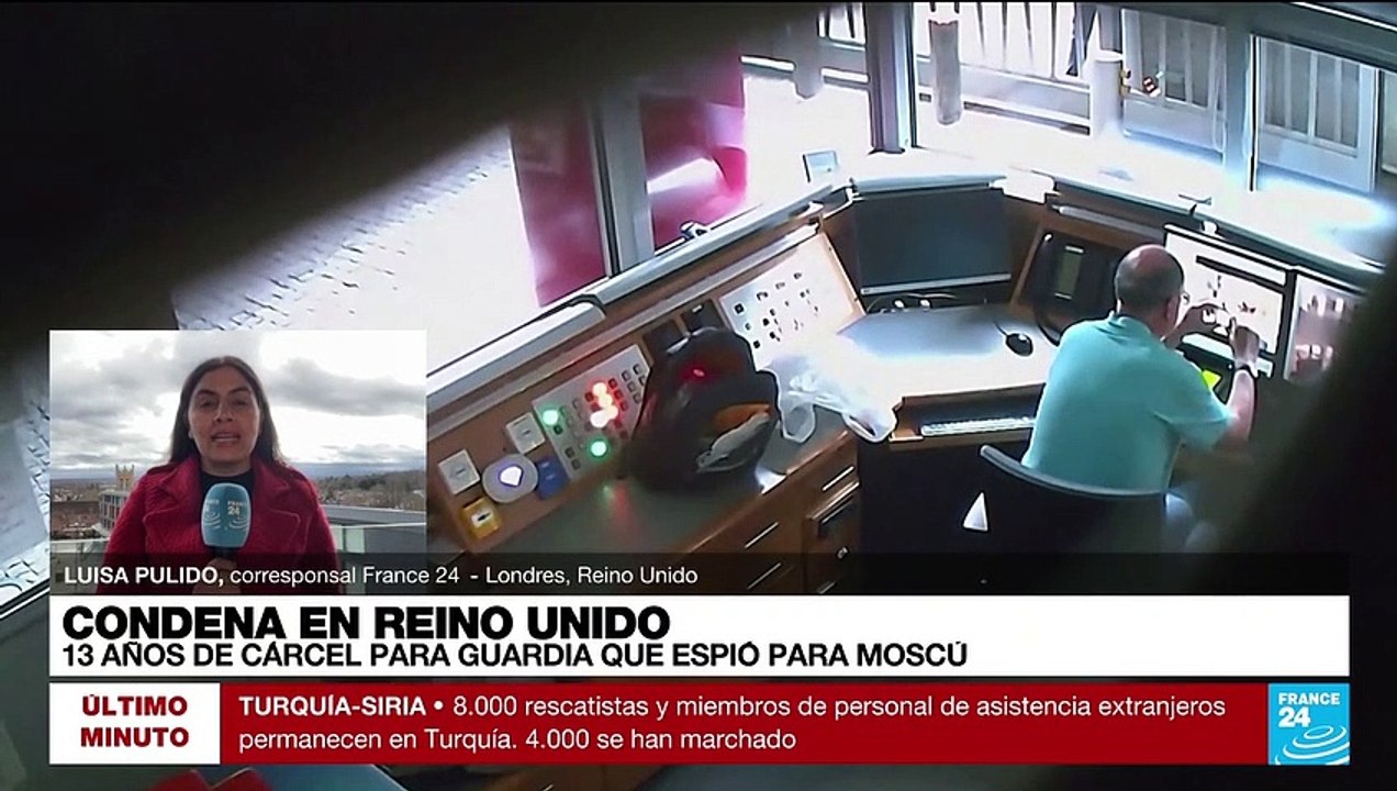 Informe desde Londres: condenado a 13 años de prisión guardia británico que espió para Rusia