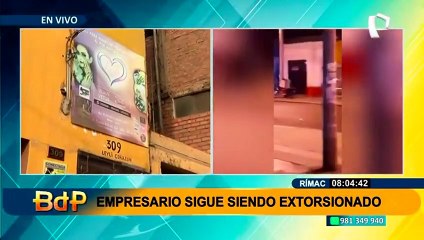 Rímac: Empresarios siguen siendo extorsionados y nadie hace nada