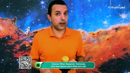 Coluna Olhar Espacial Carnaval, uma boa época para olhar pro céu
