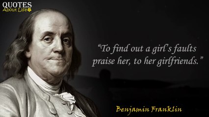 Multi-Talented Benjamin Franklin Wise Quotes