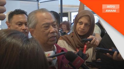 Projek Jana Wibawa | Muhyiddin sahkan dipanggil SPRM, beri keterangan