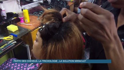 Dossier : Perte des cheveux, la trichologie est-elle la solution miracle ? (Vies d'Ici)