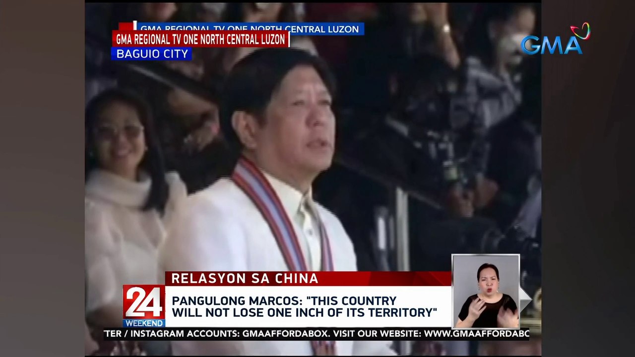 "This country will not lose one inch of its territory" — Pres. Marcos | 24 Oras Weekend