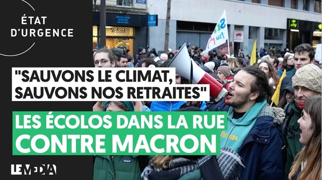 SAUVONS LE CLIMAT, SAUVONS NOS RETRAITES : LES ÉCOLOS DANS LA RUE CONTRE MACRON