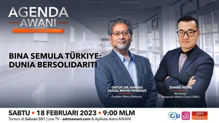 Agenda AWANI Asia: Bina Semula Türkiye | Dunia bersolidariti