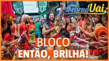 Bloco 'Então, Brilha!' abre Carnaval em BH