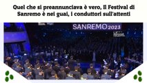 Quel che si preannunciava è vero, Il Festival di Sanremo è nei guai, i conduttori sull'attenti