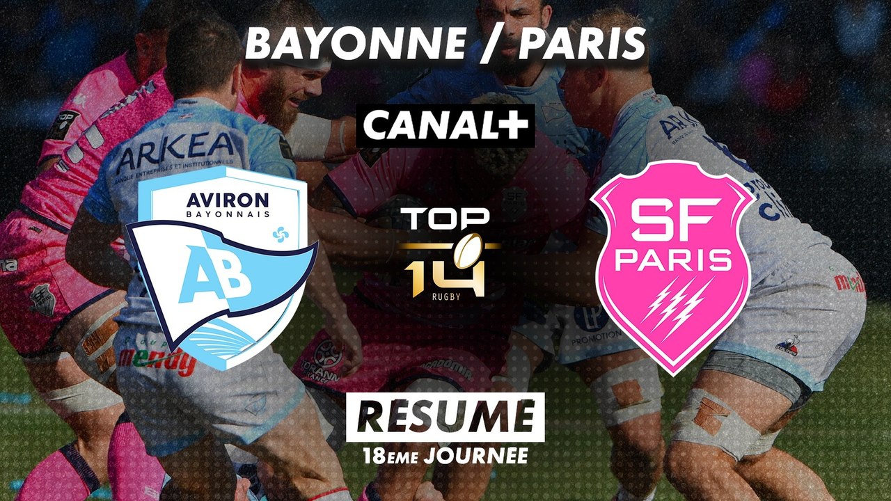Le résumé de Bayonne / Stade Français Paris - TOP 14 - 18ème journée -  Vidéo Dailymotion