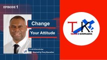 Change Your Attitude | Truth & Knowledge | Trey Knowles