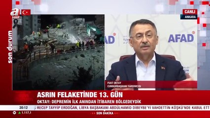 Fuat Oktay: "Cumhurbaşkanımızla birlikte ilk anda, 04.17'den itibaren buradaydık"