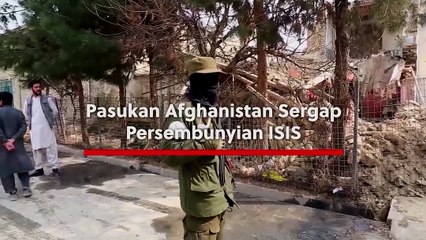 Pasukan Afghanistan Sergap Persembunyian ISIS