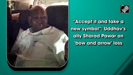 "Accept it and take a new symbol": Uddhav's ally Sharad Pawar on 'bow and arrow' loss