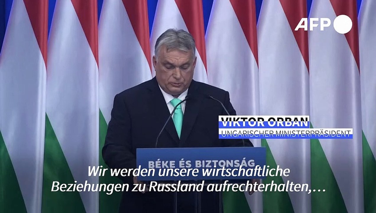 Orban will Beziehungen zu Russland aufrechterhalten