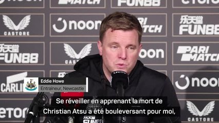 Newcastle - Howe : "Se réveiller en apprenant la mort d'Atsu a été bouleversant"