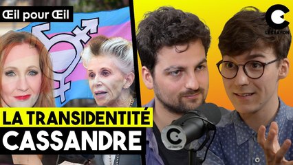 Une femme peut être virile selon Cassandre