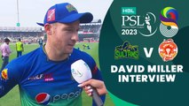 David Miller Interview | Multan Sultans vs Islamabad United | Match 7 | HBL PSL 8 | MI2T