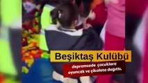 Beşiktaş Kulübü depremzede çocuklara oyuncak dağıttı