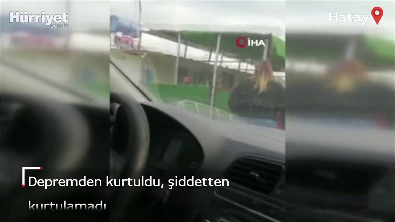 Depremden kurtuldu, şiddetten kurtulamadı