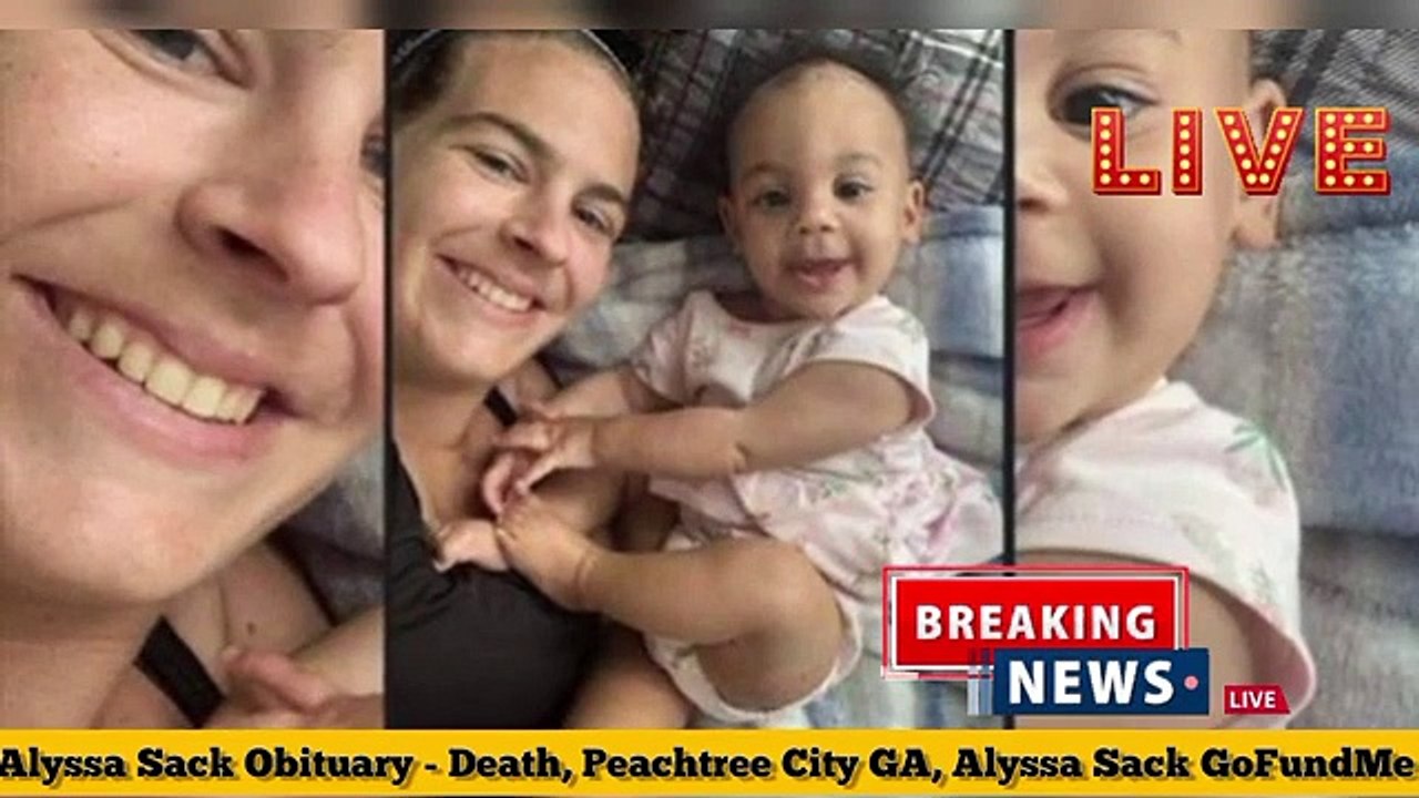 Alyssa_Sack_Obituary_-_Death,_Peachtree_City_GA,_Alyssa_Sack_GoFundMe_-_What_Happened_To_Alyssa_Sack(360p)