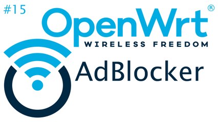 [TUT] OpenWrt - AdBlocker für dein Router [4K | DE]