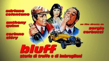 Bluff - Storia di truffe e di imbroglioni (1976) HD