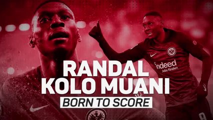 Randal Kolo Muani: 'born to score'