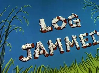 Woody Woodpecker Woody Woodpecker E091 – Log Jammed