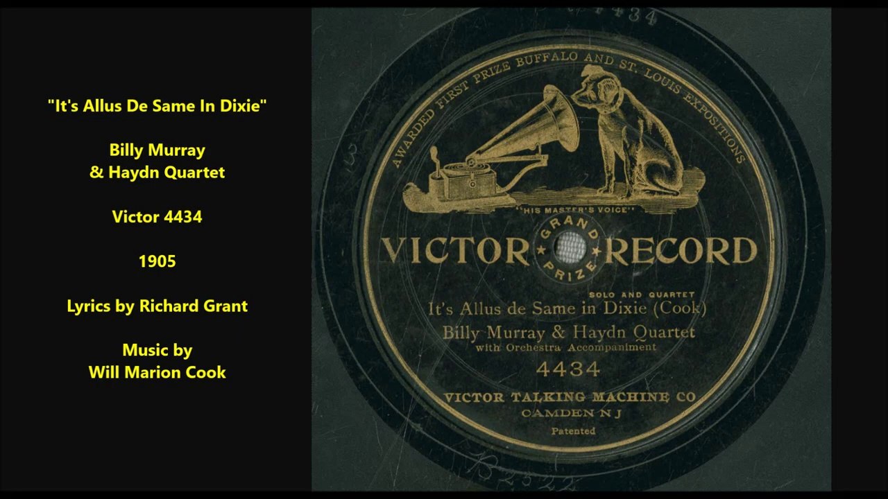 Haydn Quartet & Billy Murray - It's Allus De Same In Dixie (1905)