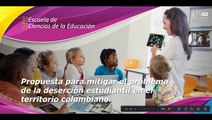 Propuesta para mitigar la deserción escolar en Colombia