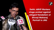 Delhi: ABVP Workers stage protest against alleged vandalism of Shivaji Maharaj portrait at JNU