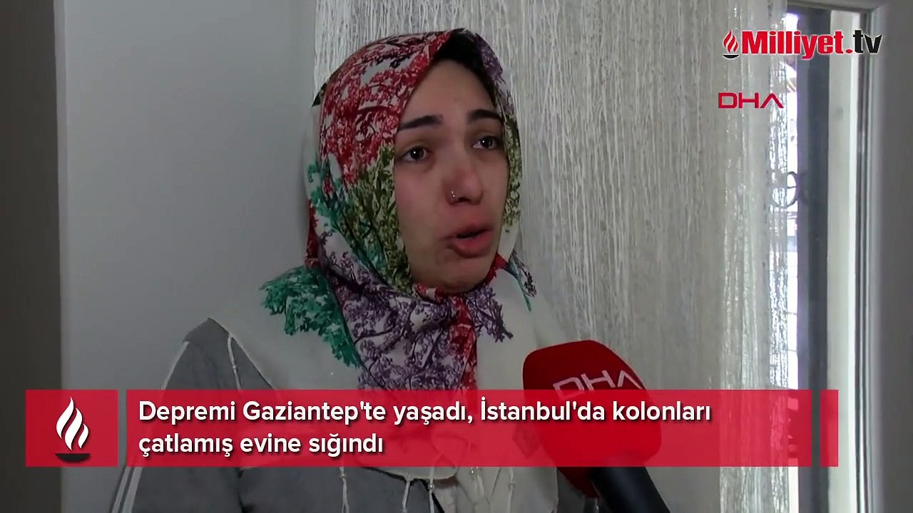 Depremi Gaziantep'te yaşadı, İstanbul'da kolonları çatlamış evine sığındı