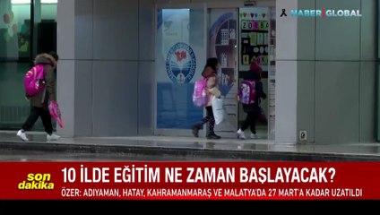 Deprem bölgesinde eğitim... 10 ilde okulların açılacağı tarihler belli oldu
