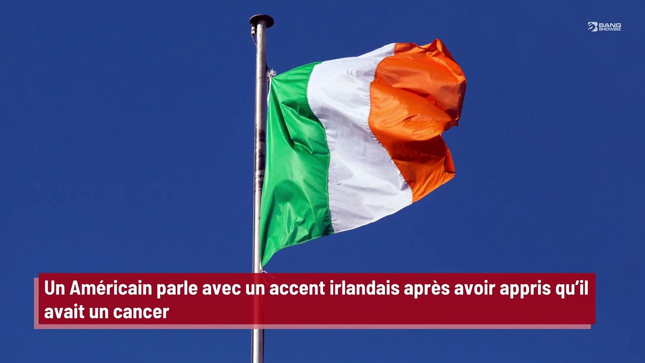 Un Américain parle avec un accent irlandais après avoir appris qu’il avait un cancer !